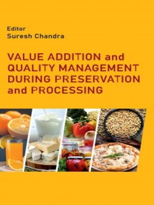 cover image of Value Addition and Quality Management During Processing and Preservation 